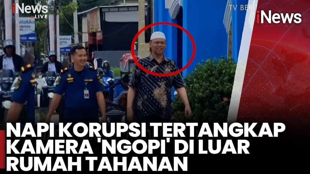 Napi Korupsi Tertangkap Kamera Ngopi di Luar Rumah Tahanan Napi Korupsi Tertangkap Kamera Ngopi di Luar Rumah Tahanan