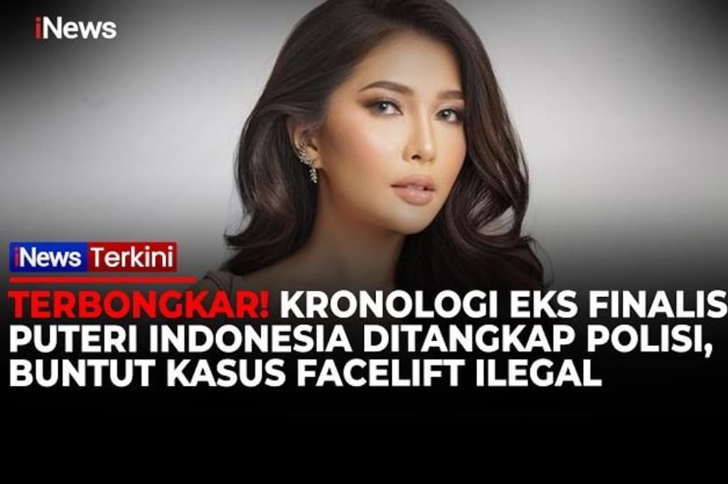 Geger! Eks Finalis Puteri Indonesia Ditangkap Kasus Facelift Ilegal, 15 Wajah Wanita Malah Cacat Geger! Eks Finalis Puteri Indonesia Ditangkap Kasus Facelift Ilegal, 15 Wajah Wanita Malah Cacat