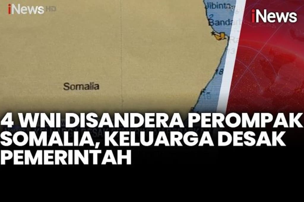 4 WNI Disandera Perompak Somalia, Pemerintah RI Bergerak Upayakan Penyelamatan 4 WNI Disandera Perompak Somalia, Pemerintah RI Bergerak Upayakan Penyelamatan