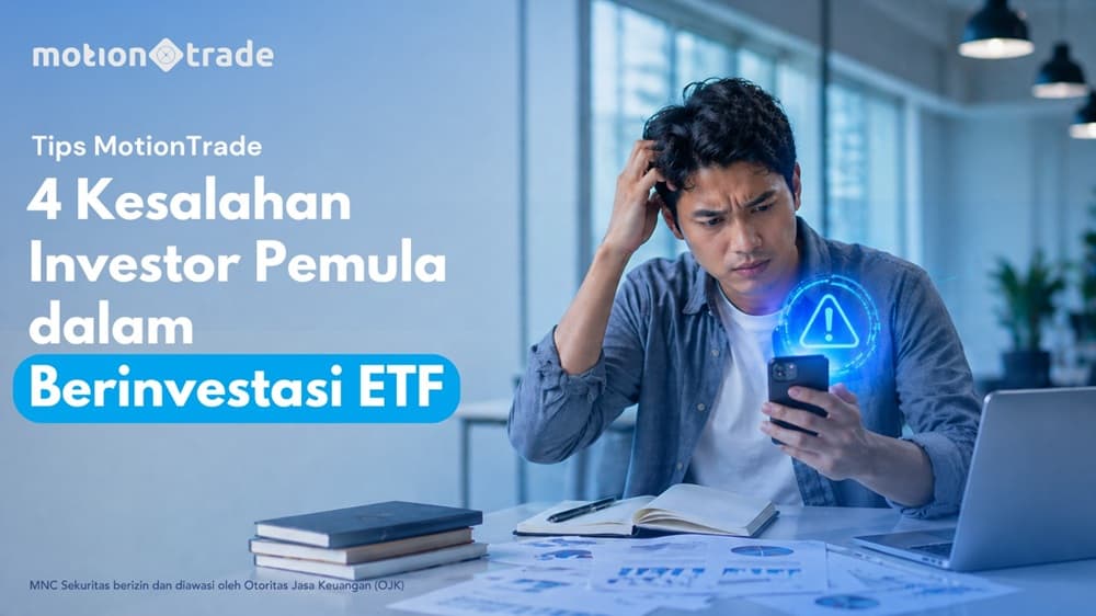 Ketahui 4 Kesalahan Investor Pemula dalam Berinvestasi ETF, Cek di Sini! Ketahui 4 Kesalahan Investor Pemula dalam Berinvestasi ETF, Cek di Sini!