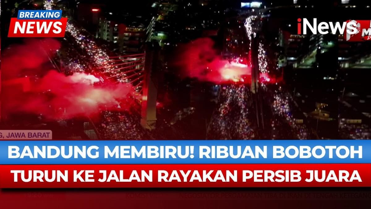 Persib Juara Super League 2025-2026, Bandung Membiru Rayakan Hattrick Kampiun Persib Juara Super League 2025-2026, Bandung Membiru Rayakan Hattrick Kampiun