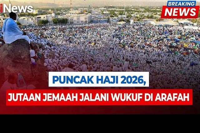 Puncak Ibadah Haji 2026, Jutaan Jemaah Wukuf di Padang Arafah Puncak Ibadah Haji 2026, Jutaan Jemaah Wukuf di Padang Arafah