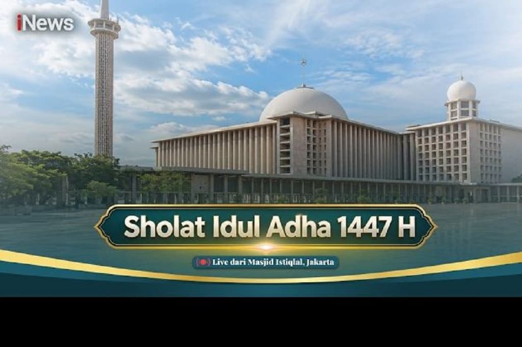 Link Live Streaming Salat Iduladha 2026 di Masjid Istiqlal Jakarta Link Live Streaming Salat Iduladha 2026 di Masjid Istiqlal Jakarta