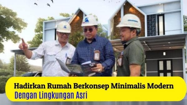 Hadirkan Rumah Berkonsep Minimalis Modern Dengan Lingkungan Asri Hadirkan Rumah Berkonsep Minimalis Modern Dengan Lingkungan Asri