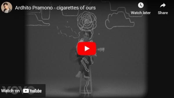 Lirik Lagu Cigarettes Of Ours - Ardhito Pramono Lirik Lagu Cigarettes Of Ours - Ardhito Pramono