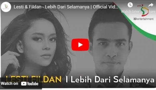 Duet Luar Biasa, Lirik Lagu Lebih Dari Selamanya - Fildan Ft Lesti Kejora Duet Luar Biasa, Lirik Lagu Lebih Dari Selamanya - Fildan Ft Lesti Kejora