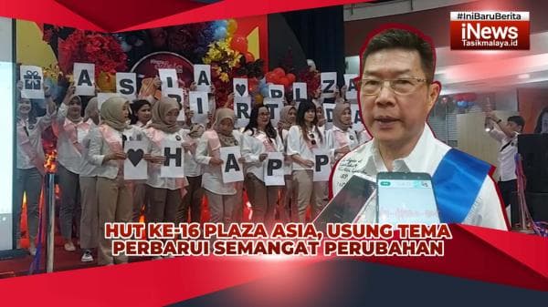 VIDEO: HUT ke-16 Plaza Asia Tasikmalaya, Usung Tema Perbarui Semangat Perubahan VIDEO: HUT ke-16 Plaza Asia Tasikmalaya, Usung Tema Perbarui Semangat Perubahan