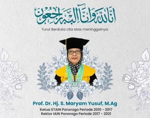 Kabar Duka ! Rektor IAIN Ponorogo 2017-2021 Prof Maryam Yusuf Meninggal Dunia, Ini Sosoknya Kabar Duka ! Rektor IAIN Ponorogo 2017-2021 Prof Maryam Yusuf Meninggal Dunia, Ini Sosoknya