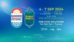 Bangkok RHVAC - E&E 2024 Kembali Digelar, Pameran Perdagangan Elektronik Terbesar di Asia Tenggara