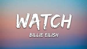 Makna Lagu Watch - Billie Eilish Memiliki Arti Mendalam Makna Lagu Watch - Billie Eilish Memiliki Arti Mendalam