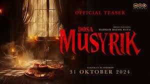 Sinopsis Film Dosa Musyrik, Syirik Membawa Kehancuran di Dunia dan Akhirat Sinopsis Film Dosa Musyrik, Syirik Membawa Kehancuran di Dunia dan Akhirat