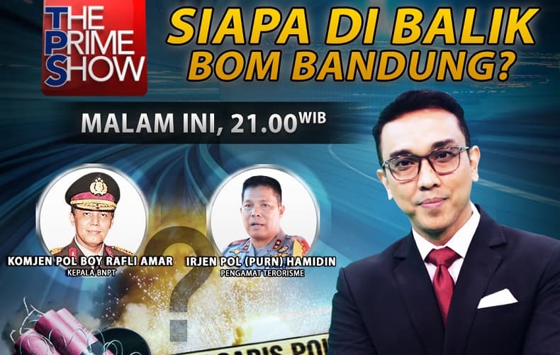 Siapa di Balik Bom Bandung? Selengkapnya Bersama Aiman Witjaksono, Malam Ini, di The Prime Show, Eksklusif di iNews