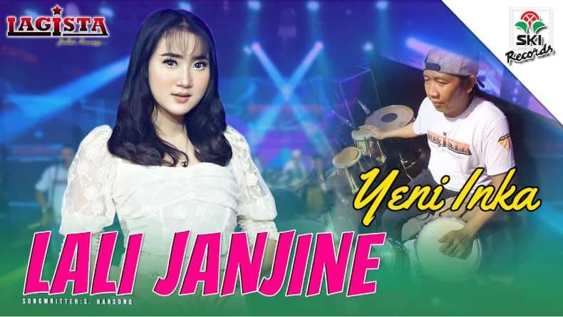Lirik Lagu Lali Janjine - Yeni Inka dan Artinya Lirik Lagu Lali Janjine - Yeni Inka dan Artinya