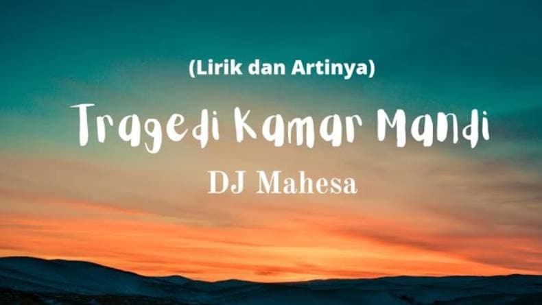 Lirik Lagu Tragedi Kamar Mandi yang Lagi Viral di TikTok Lirik Lagu Tragedi Kamar Mandi yang Lagi Viral di TikTok