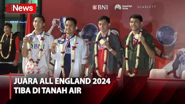 Momen Rombongan Jawara Juara All England 2024 Tiba di Tanah Air