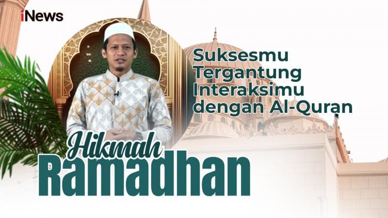Hikmah Ramadhan Ridwan, SEi, CDAi: Suksesmu Tergantung Interaksimu dengan Al-Quran