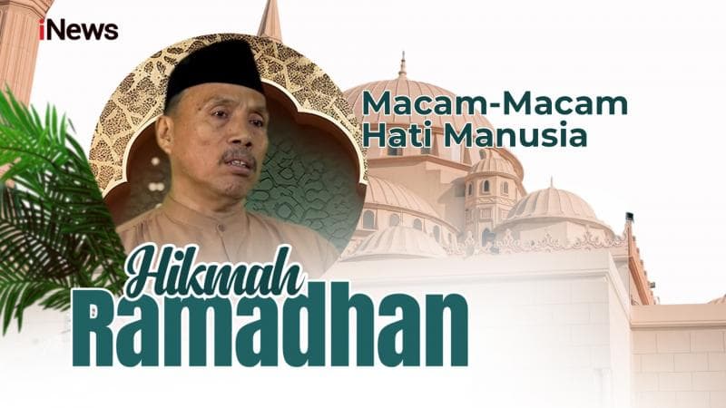 Hikmah Ramadhan Abdullah Albarkah, S.Ag: Macam-Macam Hati Manusia