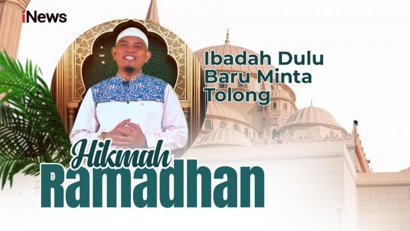 Hikmah Ramadhan Aris Alwi S.E: Ibadah Dulu Baru Minta Tolong