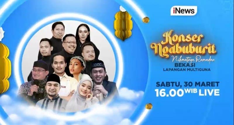 Konser Ngabuburit dan Tabligh Akbar Nikmatnya Ramadan di Gelar di Bekasi, Sabtu 30 Maret, Live di iNews