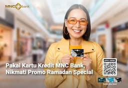 Pakai Kartu Kredit MNC Bank, Nikmati Promo Ramadan Special