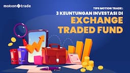 Tips MotionTrade: Intip Tiga Keuntungan Investasi di Exchange Traded Fund