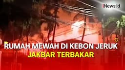 Korsleting Listrik, Rumah Mewah di Kebon Jeruk Jakarta Barat Terbakar 