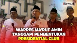 Tanggapi Pembentukan Presidential Club, Wapres: Perlu Upaya Keras