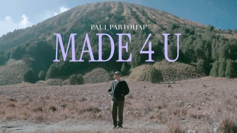 Makna Lagu Made 4 U - Paul Partohap, Lengkap dengan Liriknya Makna Lagu Made 4 U - Paul Partohap, Lengkap dengan Liriknya