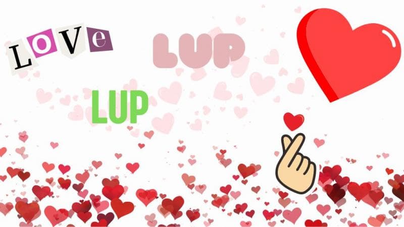 Arti Kata Lup dalam Bahasa Gaul yang Viral di Media Sosial Arti Kata Lup dalam Bahasa Gaul yang Viral di Media Sosial