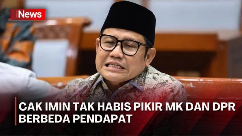 Soal Putusan MK dan Sikap DPR, Cak Imin: Masa 2 Lembaga Beda Pendapat Gitu? Soal Putusan MK dan Sikap DPR, Cak Imin: Masa 2 Lembaga Beda Pendapat Gitu?