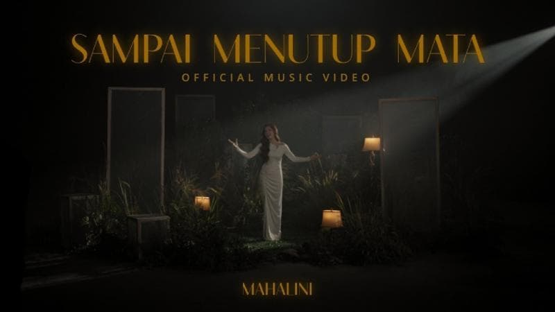 Makna Lagu Sampai Menutup Mata - Mahalini: Cinta yang Abadi Makna Lagu Sampai Menutup Mata - Mahalini: Cinta yang Abadi