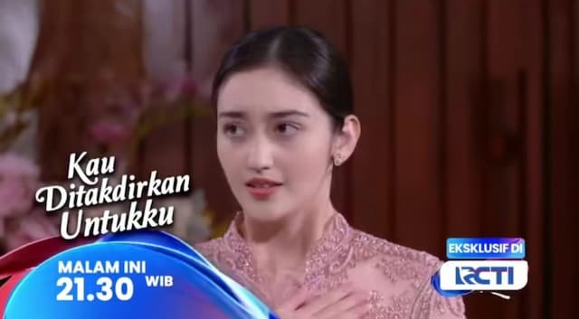 Sinopsis Sinetron Kau Ditakdirkan UntukkuEpisode 229B, Hanya di RCTI Sinopsis Sinetron Kau Ditakdirkan UntukkuEpisode 229B, Hanya di RCTI