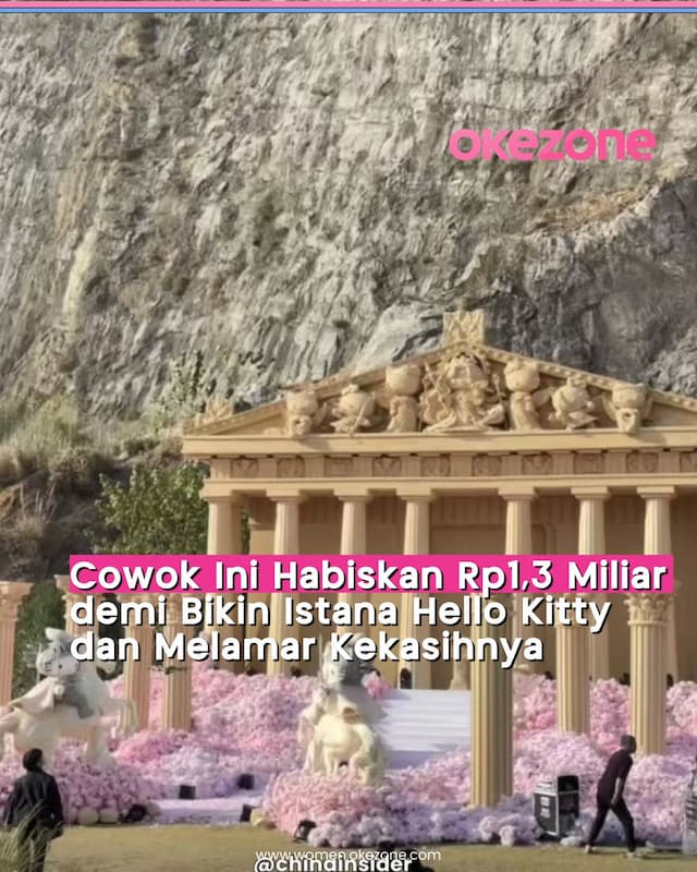Vira!Pria di China Rela Bangun Istana Hello Kitty Senilai Rp1 Miliar untuk Lamar Sang Kekasih Vira!Pria di China Rela Bangun Istana Hello Kitty Senilai Rp1 Miliar untuk Lamar Sang Kekasih
