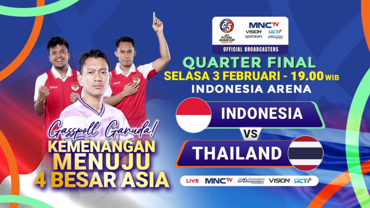 Live MNCTV Malam Ini! Jadwal Siaran Langsung Timnas Futsal Indonesia vs Vietnam di Perempatfinal Piala Asia Futsal 2026 Live MNCTV Malam Ini! Jadwal Siaran Langsung Timnas Futsal Indonesia vs Vietnam di Perempatfinal Piala Asia Futsal 2026