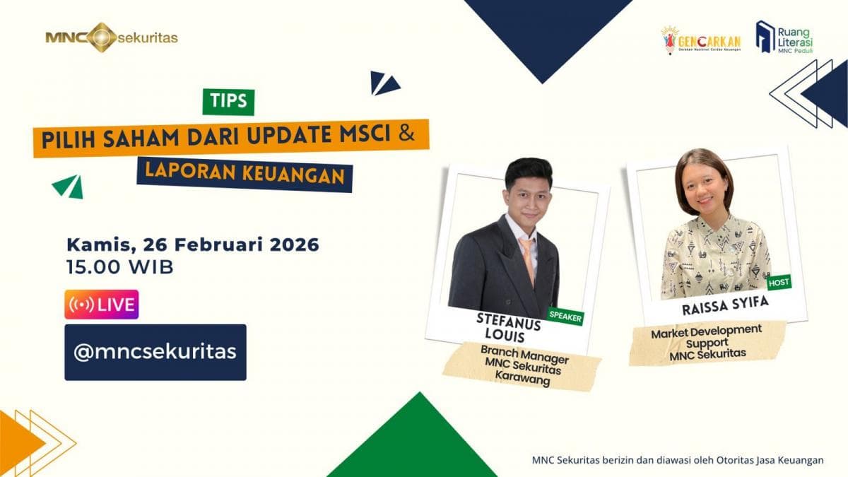 Mau Portofolio Makin Optimal? Simak IG Live MNC Sekuritas Hari Ini: Tips Pilih Saham dari Update MSCI & Laporan Keuangan Mau Portofolio Makin Optimal? Simak IG Live MNC Sekuritas Hari Ini: Tips Pilih Saham dari Update MSCI & Laporan Keuangan
