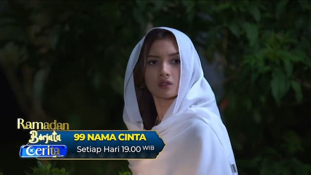 Sinopsis Sinetron 99 Nama Cinta Episode 18, Hanya di RCTI Sinopsis Sinetron 99 Nama Cinta Episode 18, Hanya di RCTI