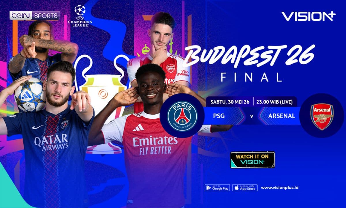 Cara Nonton dan Link Streaming PSG vs Arsenal di Final Liga Champions 2025-2026, Live di Vision+ Cara Nonton dan Link Streaming PSG vs Arsenal di Final Liga Champions 2025-2026, Live di Vision+
