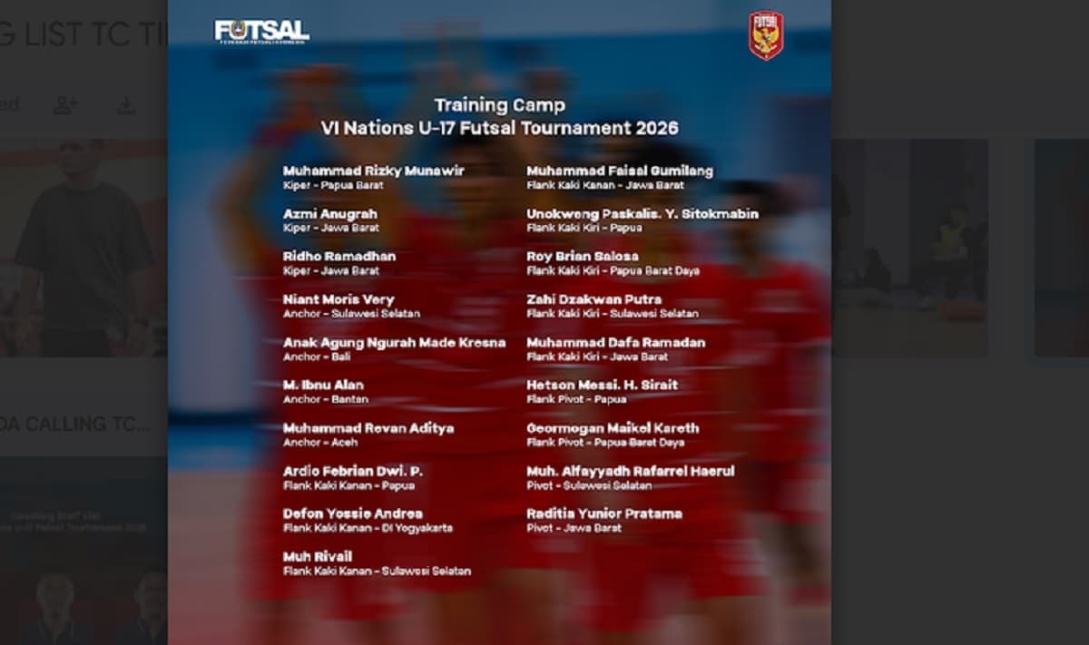 Daftar 19 Pemain Timnas Futsal Indonesia U-17 untuk Ikut TC Jelang VI Nations U-17 Futsal Tournament 2026 di Spanyol Daftar 19 Pemain Timnas Futsal Indonesia U-17 untuk Ikut TC Jelang VI Nations U-17 Futsal Tournament 2026 di Spanyol