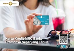 Deretan Promo Kartu Kredit MNC Bank Bikin Betah Nasabah