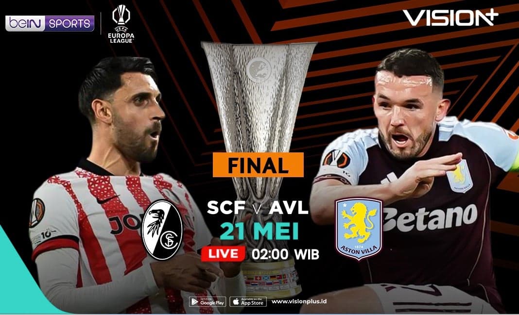 Freiburg vs Aston Villa Berebut Gelar Juara UEFA Europa League 2025/26, Streaming di VISION+ Freiburg vs Aston Villa Berebut Gelar Juara UEFA Europa League 2025/26, Streaming di VISION+