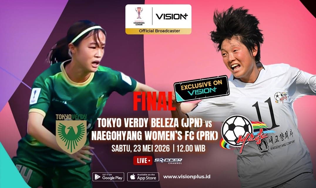 Jangan Lewatkan! Final AFC Womens Champions League 2025/26 Live Streaming di VISION+ Jangan Lewatkan! Final AFC Womens Champions League 2025/26 Live Streaming di VISION+