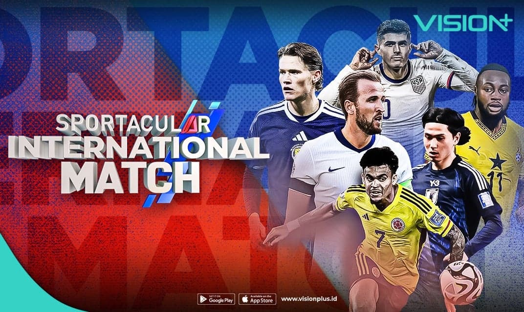 Deretan Laga Tim Nasional Dunia dalam Ajang Sportacular International Match, Live Streaming di VISION+ Deretan Laga Tim Nasional Dunia dalam Ajang Sportacular International Match, Live Streaming di VISION+
