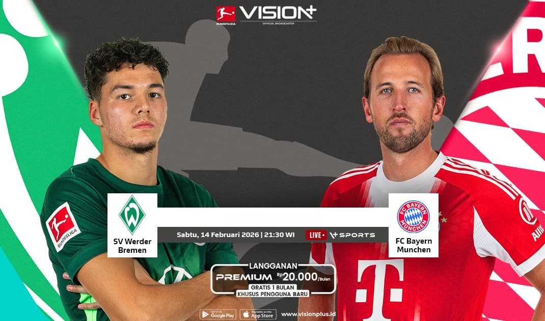 SV Werder Bremen vs FC Bayern Munchen Bundesliga 2025/26, Duel Puncak dan Zona Bawah Live di VISION+ SV Werder Bremen vs FC Bayern Munchen Bundesliga 2025/26, Duel Puncak dan Zona Bawah Live di VISION+