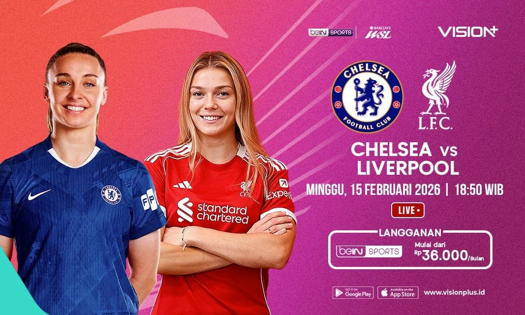 Perebutan Poin Krusial Chelsea vs Liverpool di WSL, Streaming VISION+ Perebutan Poin Krusial Chelsea vs Liverpool di WSL, Streaming VISION+