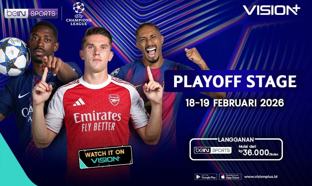 Nonton Playoff Liga Champions 2025/26 di VISION+, Persaingan Makin Panas! Nonton Playoff Liga Champions 2025/26 di VISION+, Persaingan Makin Panas!