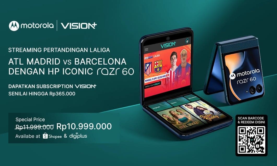 Nonton Atletico vs Barcelona Makin Seru! Beli Motorola Razr 60 Dapat Subscription VISION+ hingga Rp365 Ribu Nonton Atletico vs Barcelona Makin Seru! Beli Motorola Razr 60 Dapat Subscription VISION+ hingga Rp365 Ribu