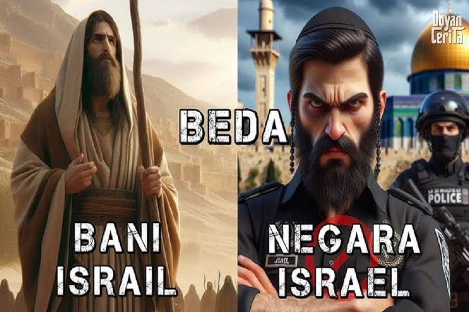 Israel dan Bani Israil: Serupa Tapi Tak Sama Israel dan Bani Israil: Serupa Tapi Tak Sama
