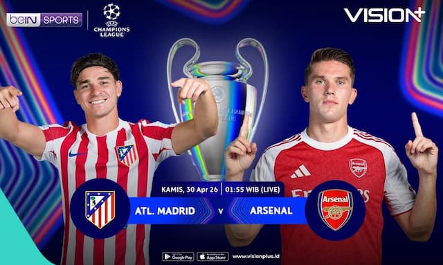 Link Live Streaming Atletico Madrid vs Arsenal di VISION+, Semifinal Penuh Rivalitas! Link Live Streaming Atletico Madrid vs Arsenal di VISION+, Semifinal Penuh Rivalitas!