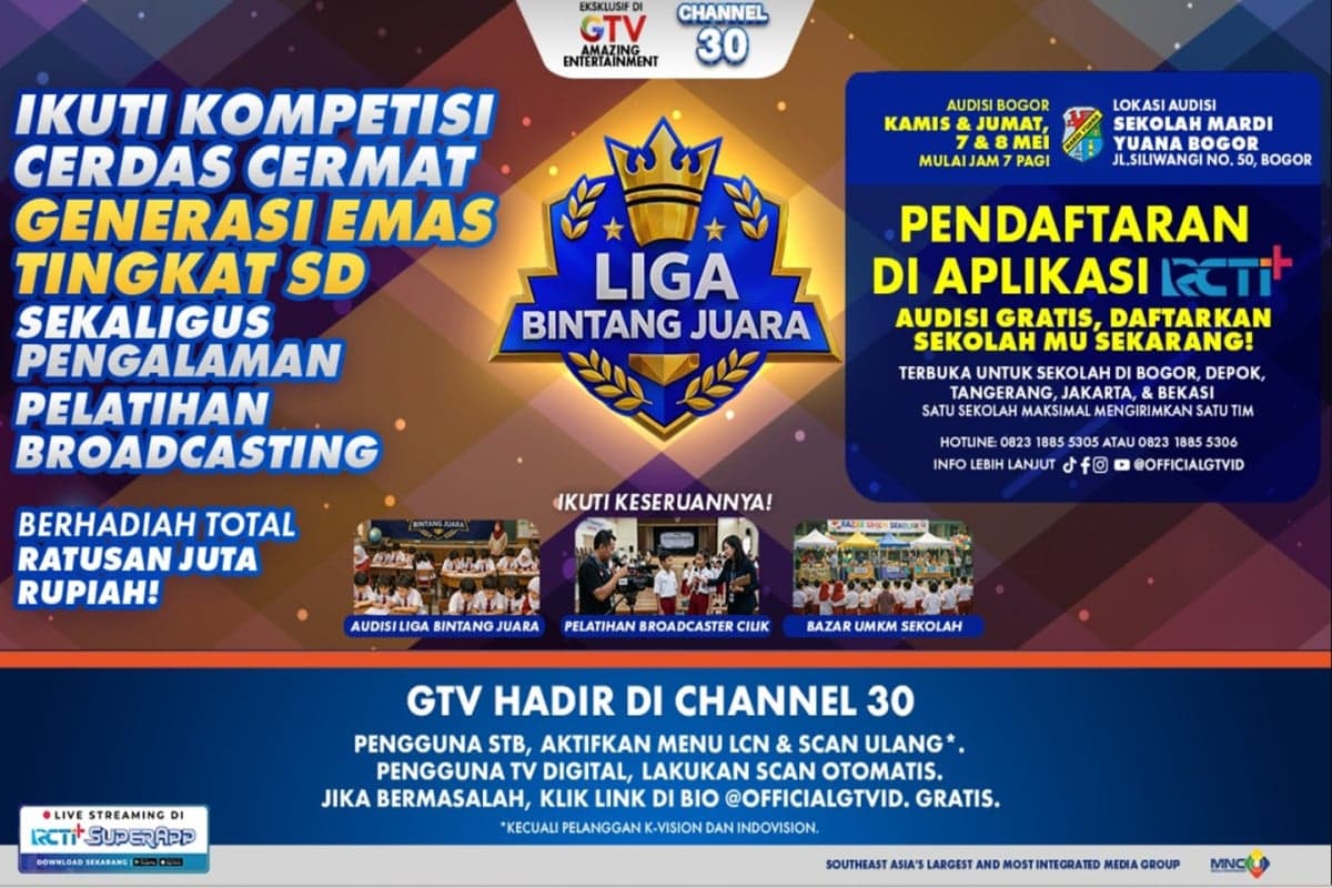 Audisi Pertama Dimulai dari Bogor 7 & 8 Mei! Yuk Moms, Buruan Daftarkan Sekolah Anak Anda Ikutan Liga Bintang Juara GTV Audisi Pertama Dimulai dari Bogor 7 & 8 Mei! Yuk Moms, Buruan Daftarkan Sekolah Anak Anda Ikutan Liga Bintang Juara GTV