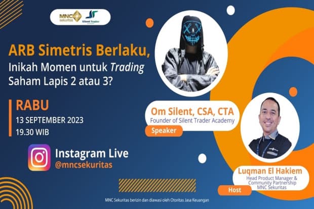 Saksikan IG Live MNC Sekuritas X Silent Trader Academy: ARB Simetris Berlaku, Inikah Momen untuk Trading Saham Lapis 2 Atau 3? Saksikan IG Live MNC Sekuritas X Silent Trader Academy: ARB Simetris Berlaku, Inikah Momen untuk Trading Saham Lapis 2 Atau 3?